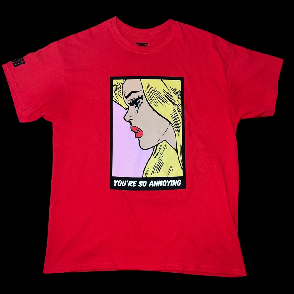 Married to the Mob YOU’RE SO ANNOYING tee
